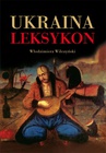 ebook Ukraina Leksykon - Włodzimierz Wilczyński