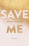 ebook Save me - Mona Kasten
