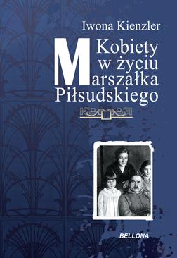 ebook Kobiety w Życiu Marszałka Piłsudskiego