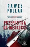 ebook Przepustka do męskości - Paweł Pollak