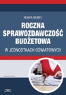 ebook Roczna sprawozdawczość budżetowa w jednostkach oświatowych - Renata Niemiec