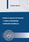 ebook Rynek e-usług w Polsce – funkcjonowanie i kierunki rozwoju - Robert Wolny