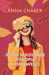 ebook Jesień w kolorze syropu klonowego - Anna Chaber