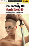 ebook Final Fantasy XIII - Xbox 360 - poradnik do gry - Michał "Kwiść" Chwistek