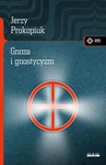 ebook Gnoza i gnostycyzm - Jerzy Prokopiuk