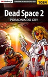 ebook Dead Space 2 -  poradnik do gry - Jacek "Stranger" Hałas