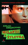 ebook Melanże z żyletką - Łukasz Gołębiewski