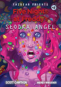 ebook Five Nights At Freddy's Słodka Angel. Tom 8