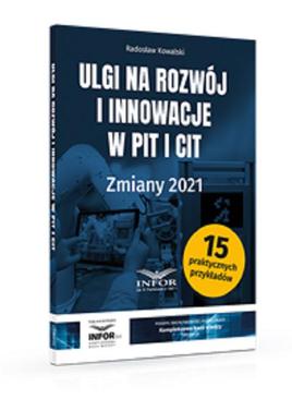 ebook Ulgi na rozwój i innowacje w PIT i CIT Zmiany 2021