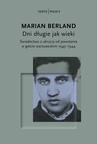 ebook Dni długie jak wieki Świadectwo z ukrycia od powstania w getcie warszawskim 1943–1944 - Marian Berland
