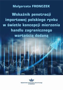ebook Wskaźnik penetracji importowej polskiego rynku w świetle koncepcji mierzenia handlu zagranicznego wartością dodaną