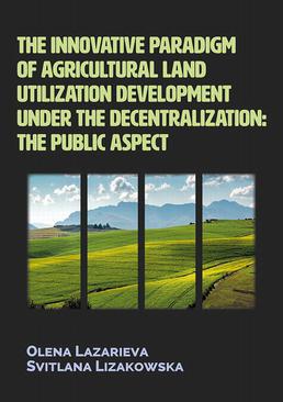 ebook The innovative paradigm of agricultural land-utilization development under the decentralization: The public aspect