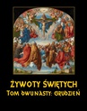 ebook Żywoty Świętych Pańskich. Tom Dwunasty. Grudzień - Władysław Hozakowski