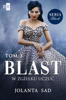 ebook Blast W zgiełku uczuć Black Tom 3 - Jolanta Sad