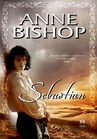 ebook Sebastian - Anne Bishop