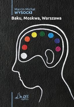 ebook Baku, Moskwa, Warszawa
