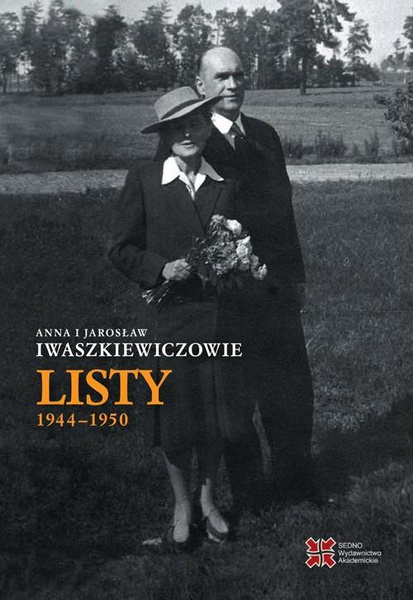 Okładka:Anna i Jarosław Iwaszkiewiczowie Listy 1944-1950 