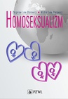 ebook Homoseksualizm - Zbigniew Lew-Starowicz,Michał Lew-Starowicz