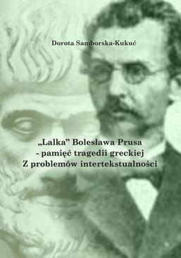 ebook „Lalka” Bolesława Prusa – pamięć tragedii greckiej. Z problemów intertekstualności