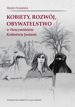 ebook Kobiety, rozwój, obywatelstwo w Haszymidzkim Królestwie Jordanii