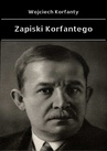 ebook Zapiski Korfantego - Wojciech Korfanty