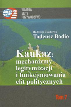 ebook Kaukaz mechanizmy legitymizacji i funkcjonowania elit politycznych