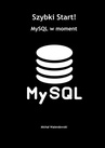 ebook Szybki Start! MySQL w moment - Michał Walendowski