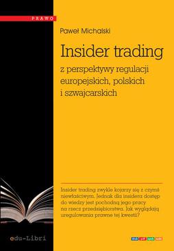 ebook Insider trading z perspektywy regulacji europejskich, polskich i szwajcarskich