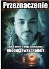 ebook Przeznaczenie - Robert Mioduszewski