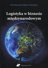 ebook Logistyka w biznesie międzynarodowym - Piotr Banaszyk,Elżbieta Gołembska
