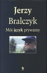 ebook Mój język prywatny - Jerzy Bralczyk