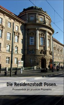 ebook Die Residenzstadt Posen. Przewodnik po pruskim Poznaniu