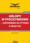 ebook Urlopy wypoczynkowe - odpowiedzi na pytania z praktyki - Izabela Nowacka,Małgorzata Podgórska