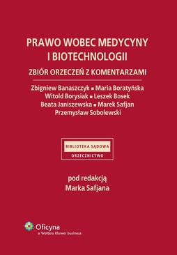 ebook Prawo wobec medycyny i biotechnologii. Zbiór orzeczeń z komentarzami