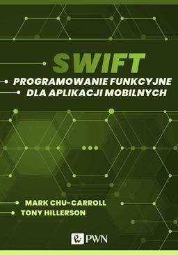 ebook Swift. Programowanie funkcyjne dla aplikacji mobilnych (ebook)