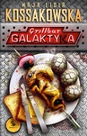ebook Grillbar Galaktyka - Maja Lidia Kossakowska