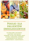 ebook Posiłki dla pacjentów onkologicznych - Anna Piekarczyk
