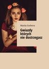 ebook Gwiazdy których nie dostrzegasz - Mariia Gorbova
