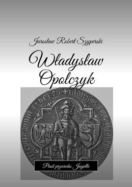 ebook Władysław Opolczyk
