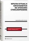 ebook Wpływ sytuacji kryzysowych na stosunki cywilnoprawne - Jędrzej Maksymilian Kondek