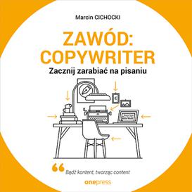 ebook Zawód: copywriter. Zacznij zarabiać na pisaniu