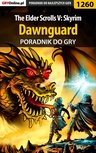 ebook The Elder Scrolls V: Skyrim - Dawnguard - poradnik do gry - Michał "Kwiść" Chwistek