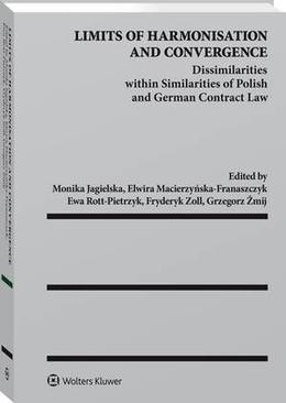 ebook Limits of Harmonisation and Convergence. Dissimilarities within Similarities of Polish and German Contract Law