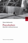 ebook Pracoholizm - Diana Malinowska