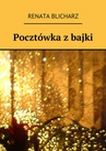 ebook Pocztówka z bajki - Renata Blicharz