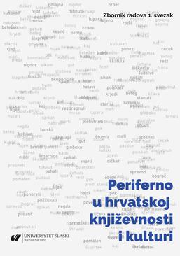 ebook Periferno u hrvatskoj književnosti i kulturi / Peryferie w chorwackiej literaturze i kulturze