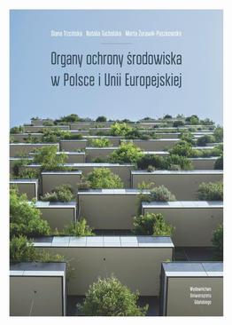 ebook Organy ochrony środowiska w Polsce i Unii Europejskiej