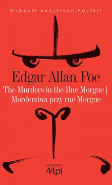ebook The Murders in the Rue Morgue. Morderstwa przy rue Morgue