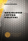 ebook Aksjologia i etyka polityki - Tadeusz Buksiński