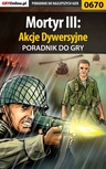 ebook Mortyr III: Akcje Dywersyjne - poradnik do gry - Szymon "SirGoldi" Błaszczyk
